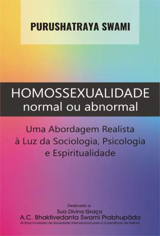 Baixar Livro Homossexualidade — Normal Ou Abnormal - Purushatraya Swami em ePub PDF Mobi ou Ler Online