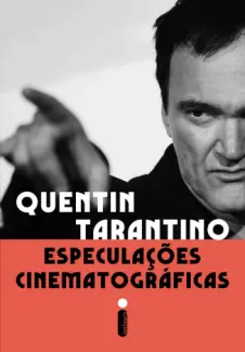 Baixar Livro Especulações Cinematográficas - Quentin Tarantino em ePub PDF Mobi ou Ler Online