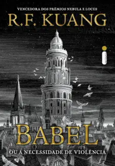 Baixar Livro Babel: Ou a Necessidade de Violência - R.F. Kuang em ePub PDF Mobi ou Ler Online