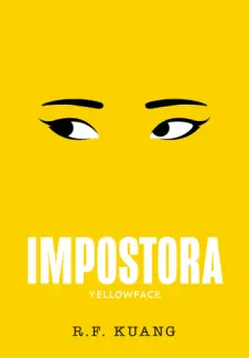 Baixar Livro Impostora: Yellowface - R. F. Kuang em ePub PDF Mobi ou Ler Online