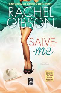 Baixar Livro Salve-Me - Rachel Gibson em ePub PDF Mobi ou Ler Online
