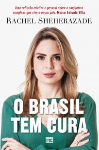 Baixar Livro O Brasil Tem Cura - Rachel Sheherazade em ePub PDF Mobi ou Ler Online