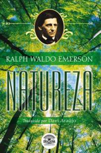 Baixar Natureza - A Biblia do Naturalismo - Ralph Waldo Emerson  ePub PDF Mobi ou Ler Online
