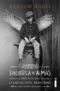 Baixar Biblioteca de Almas - O lar da srta. Peregrine para crianças peculiares Vol. 3 - Ransom Riggs ePub PDF Mobi ou Ler Online