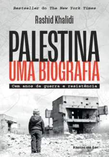 Baixar Livro Palestina – Uma Biografia - Rashid Khalidi em ePub PDF Mobi ou Ler Online