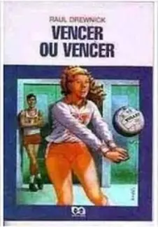 Baixar Livro Vencer Ou Vencer - Raul Drewnick em ePub PDF Mobi ou Ler Online