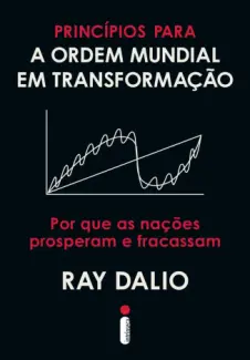 Baixar Livro Principios para a Ordem Mundial - Ray Dalio em ePub PDF Mobi ou Ler Online