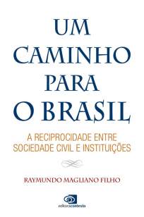 Baixar Livro Um Caminho para o Brasil - Raymundo Magliano Filho em ePub PDF Mobi ou Ler Online