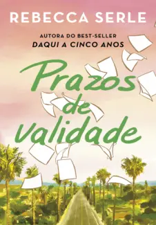 Baixar Livro Prazos de Validade - Rebecca Serle em ePub PDF Mobi ou Ler Online