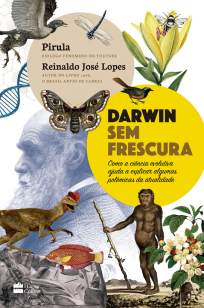 Baixar Livro Darwin Sem Frescura - Reinaldo José Lopes  em ePub PDF Mobi ou Ler Online