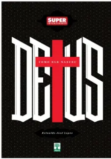 Baixar Livro Deus: Como Ele Nasceu - Reinaldo José Lopes em ePub PDF Mobi ou Ler Online