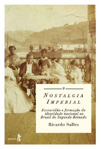 Baixar Livro Nostalgia imperial - Ricardo Salles em ePub PDF Mobi ou Ler Online