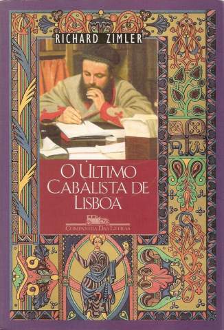Baixar Livro O Último Cabalista de Lisboa - Richard C. Zimler em ePub PDF Mobi ou Ler Online