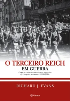 Baixar Livro Terceiro Reich Em Guerra - Richard J. Evans em ePub PDF Mobi ou Ler Online