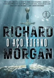 Baixar Livro O Aço Eterno - Richard Morgan em ePub PDF Mobi ou Ler Online