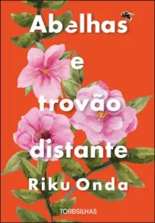 Baixar Livro Abelhas e Trovão Distante - Riku Onda em ePub PDF Mobi ou Ler Online