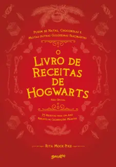 Baixar Livro O Livro de Receitas de Hogwarts - Rita Mock-Pike em ePub PDF Mobi ou Ler Online