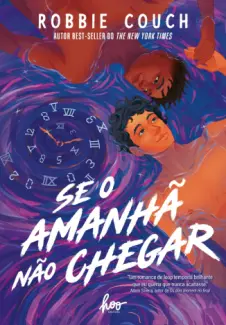 Baixar Livro Se o Amanhã não Chegar - Robbie Couch em ePub PDF Mobi ou Ler Online