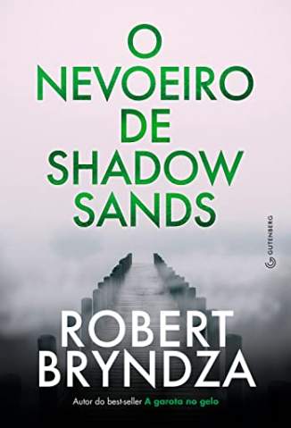 Baixar Livro O Nevoeiro de Shadow Sands - Robert Bryndza em ePub PDF Mobi ou Ler Online