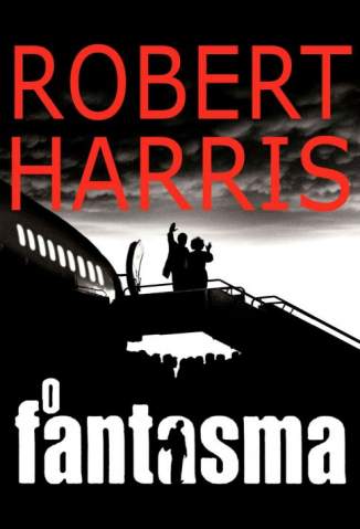 Baixar Livro O Fantasma - Robert Harris em ePub PDF Mobi ou Ler Online