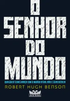 Baixar Livro O Senhor do Mundo - Robert Hugh Benson em ePub PDF Mobi ou Ler Online