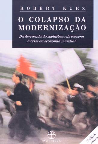 Baixar Livro O Colapso da Modernização - Robert Kurz em ePub PDF Mobi ou Ler Online