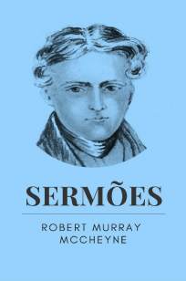 Baixar Livro Sermões   - Robert Murray McCheyne em ePub PDF Mobi ou Ler Online