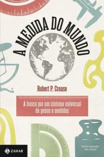 Baixar Livro A Medida do Mundo - Robert Crease em ePub PDF Mobi ou Ler Online