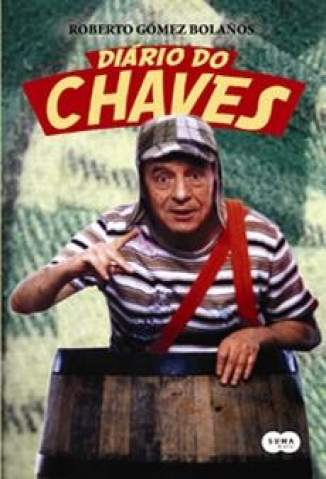 Baixar Livro Diário do Chaves - Roberto Gómez Bolaños em ePub PDF Mobi ou Ler Online