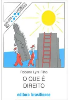 Baixar Livro O Que é Direito - Roberto Lyra Filho em ePub PDF Mobi ou Ler Online