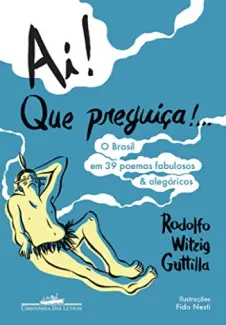 Baixar Livro Ai! Que preguiça!... - Rodolfo W. Guttilla em ePub PDF Mobi ou Ler Online