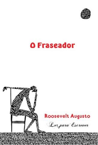 Baixar Livro O Fraseador -  Roosevelt Augusto  em ePub PDF Mobi ou Ler Online