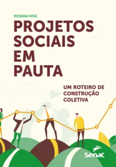 Baixar Livro Projetos Sociais em Pauta - Rosana Kisil em ePub PDF Mobi ou Ler Online