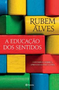 Baixar Livro A Educação dos Sentidos - Rubem Alves em ePub PDF Mobi ou Ler Online