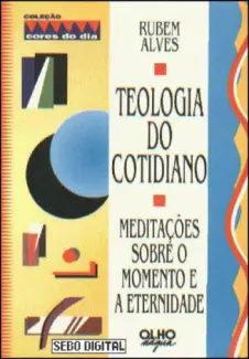 Baixar Livro Teologia do Cotidiano - Rubem Alves em ePub PDF Mobi ou Ler Online