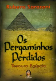 Baixar Livro Os Pergaminhos Perdidos: Tesouro Egípcio - Rubens Saraceni em ePub PDF Mobi ou Ler Online