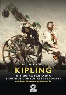 Baixar Livro O Riquixá Fantasma e Outros Contos Misteriosos - Rudyard Kipling em ePub PDF Mobi ou Ler Online