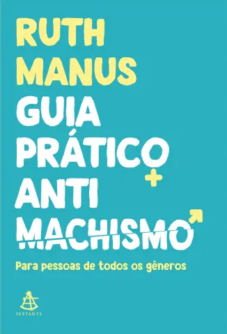 Baixar Livro Guia prático antimachismo - Ruth Manus em ePub PDF Mobi ou Ler Online