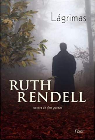 Baixar Livro Lágrimas - Ruth Rendell em ePub PDF Mobi ou Ler Online
