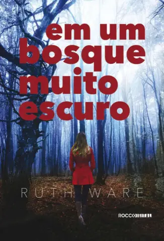 Baixar Livro Em um Bosque Muito Escuro - Ruth Ware em ePub PDF Mobi ou Ler Online