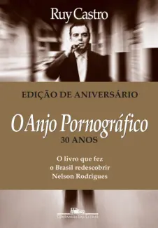 Baixar Livro O Anjo Pornografico - Ruy Castro em ePub PDF Mobi ou Ler Online