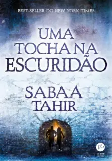 Baixar Livro Uma Tocha na Escuridão - Sabaa Tahir em ePub PDF Mobi ou Ler Online