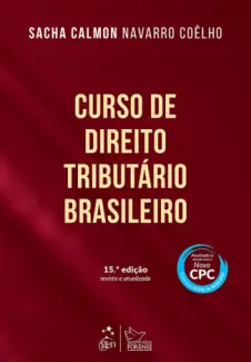 Baixar Livro Curso de Direito Tributário Brasileiro - Sacha Calmon Navarro Coêlho em ePub PDF Mobi ou Ler Online