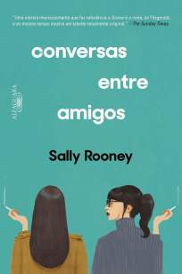 Baixar Conversas Entre Amigos - Sally Rooney ePub PDF Mobi ou Ler Online