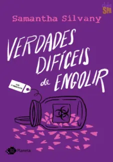 Baixar Livro Verdades Difíceis de Engolir - Samantha Silvany em ePub PDF Mobi ou Ler Online