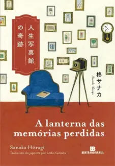 Baixar Livro A Lanterna das Memórias Perdidas - Sanaka Hiiragi em ePub PDF Mobi ou Ler Online