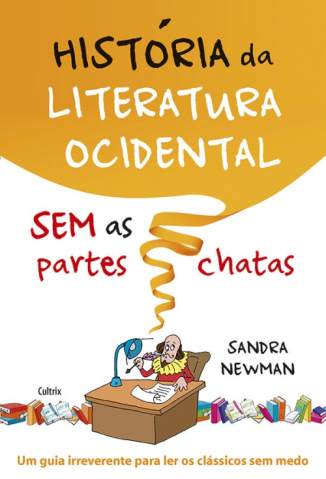 Baixar Livro História da Literatura Ocidental Sem as Partes Chatas - Sandra Newman em ePub PDF Mobi ou Ler Online
