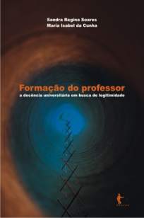 Baixar Livro Formação do Professor: a Docência Universitária Em Busca de Legitimidade - Sandra Regina Soares em ePub PDF Mobi ou Ler Online