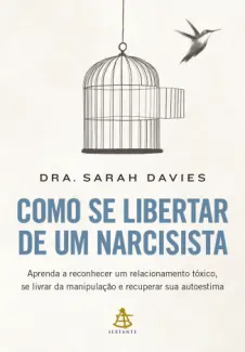 Baixar Livro Como se Libertar de um Narcisis - Sarah Davies em ePub PDF Mobi ou Ler Online