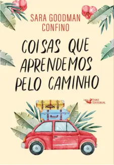 Baixar Livro Coisas que Aprendemos pelo Caminhos - Sarah Goodman Confino em ePub PDF Mobi ou Ler Online